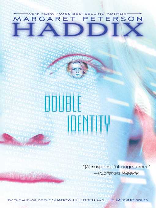 Title details for Double Identity by Margaret Peterson Haddix - Wait list